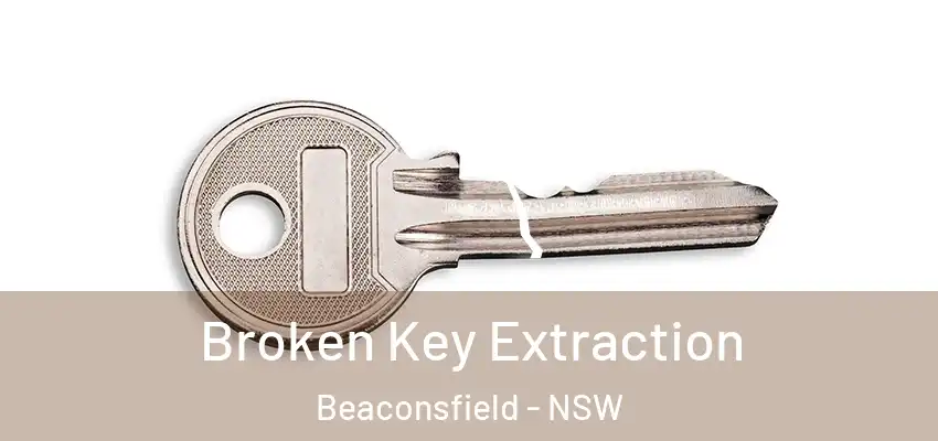  Broken Key Extraction Beaconsfield - NSW