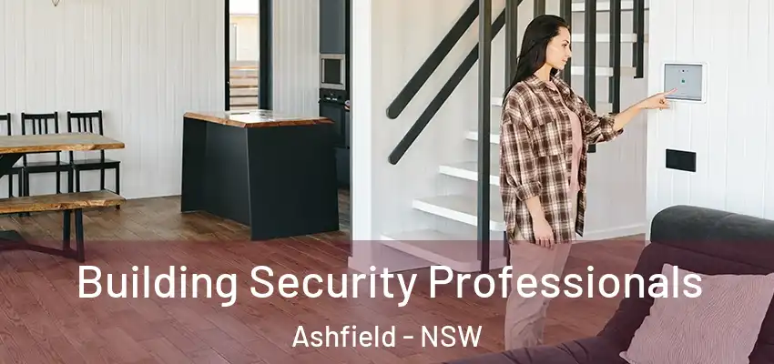 Building Security Professionals Ashfield - NSW