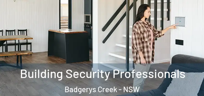 Building Security Professionals Badgerys Creek - NSW