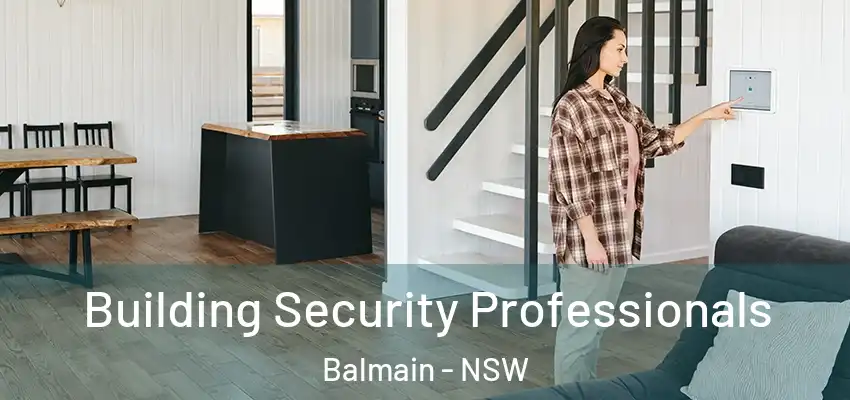 Building Security Professionals Balmain - NSW