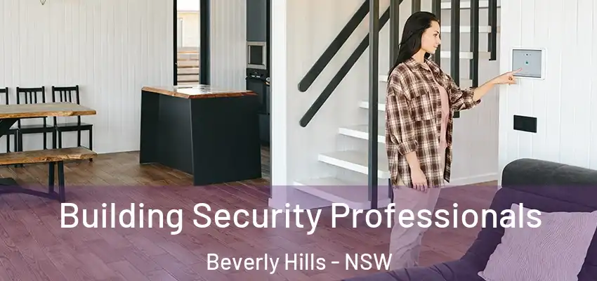 Building Security Professionals Beverly Hills - NSW