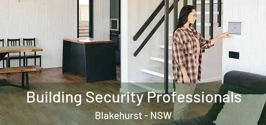 Building Security Professionals Blakehurst - NSW