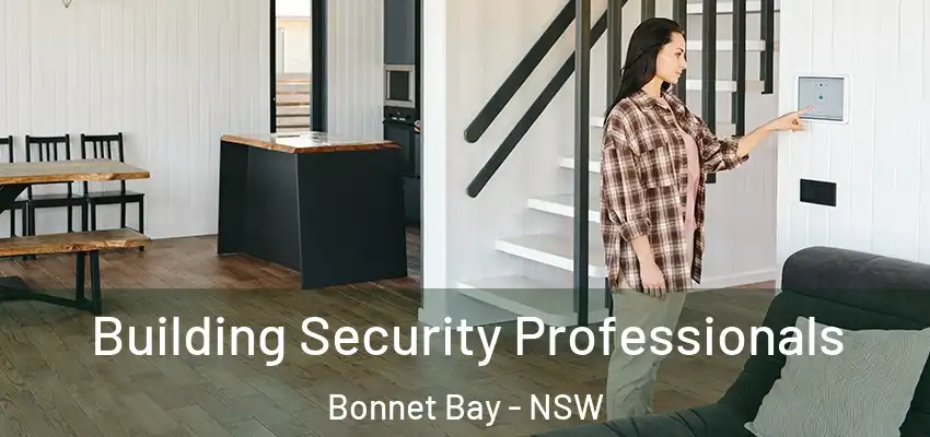 Building Security Professionals Bonnet Bay - NSW