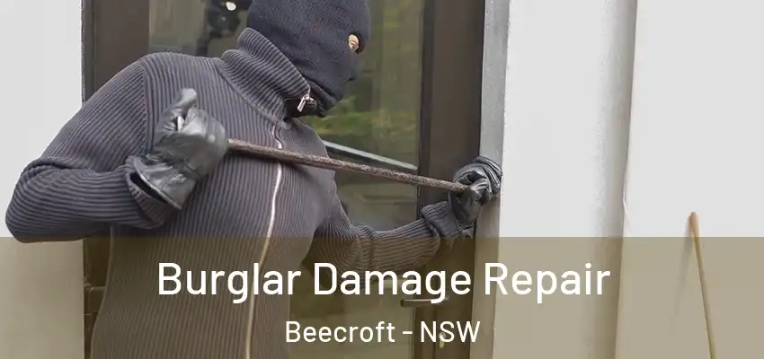 Burglar Damage Repair Beecroft - NSW