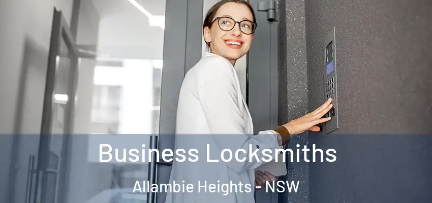 Business Locksmiths Allambie Heights - NSW