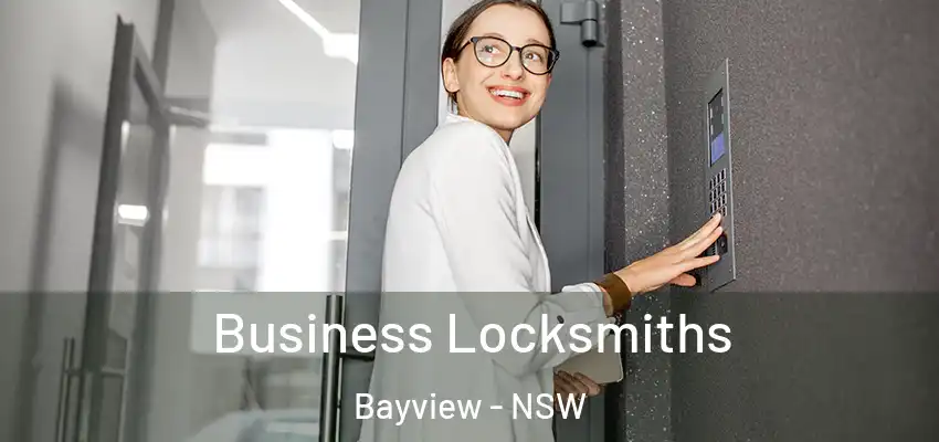 Business Locksmiths Bayview - NSW