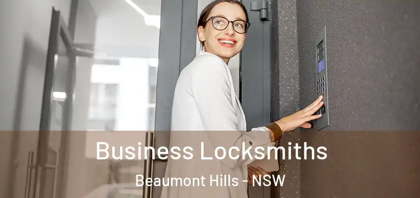 Business Locksmiths Beaumont Hills - NSW