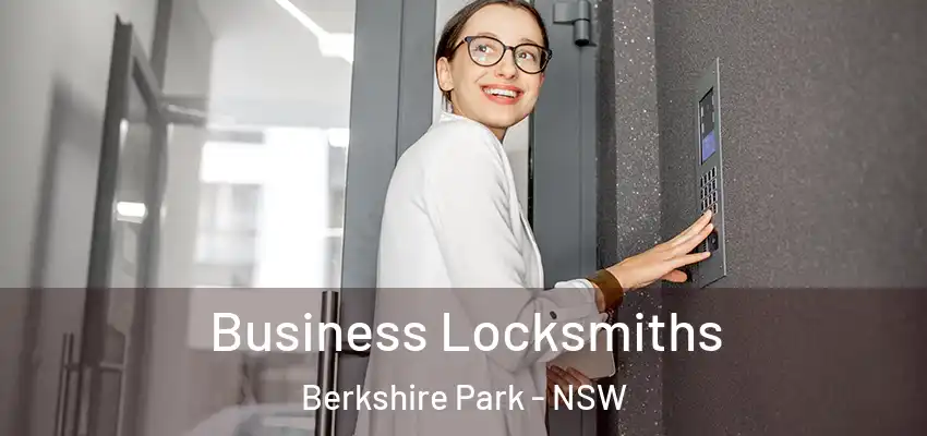 Business Locksmiths Berkshire Park - NSW