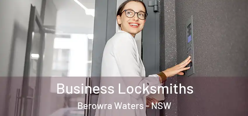 Business Locksmiths Berowra Waters - NSW