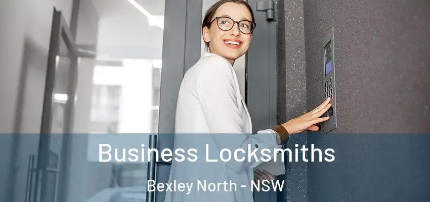 Business Locksmiths Bexley North - NSW