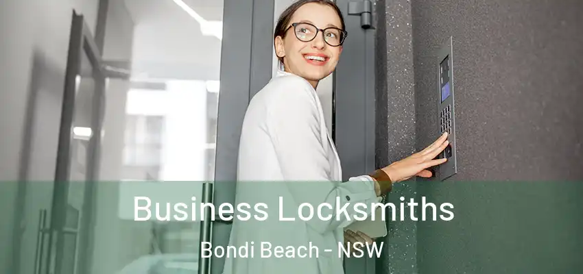 Business Locksmiths Bondi Beach - NSW