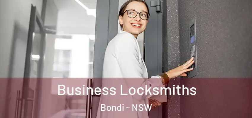 Business Locksmiths Bondi - NSW
