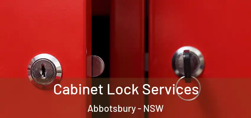 Cabinet Lock Services Abbotsbury - NSW