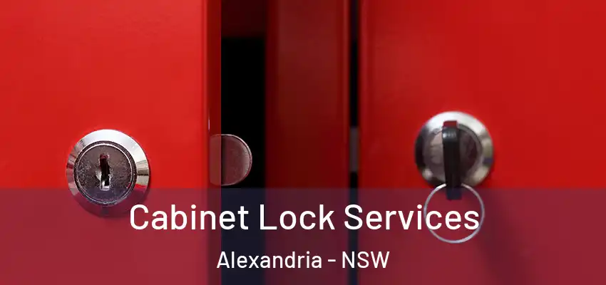 Cabinet Lock Services Alexandria - NSW