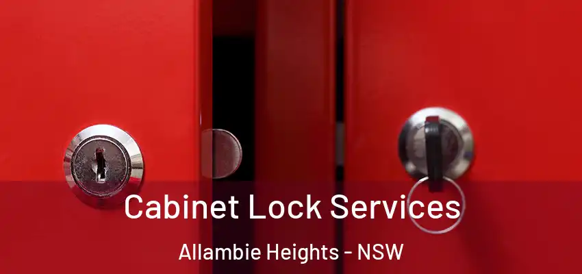 Cabinet Lock Services Allambie Heights - NSW
