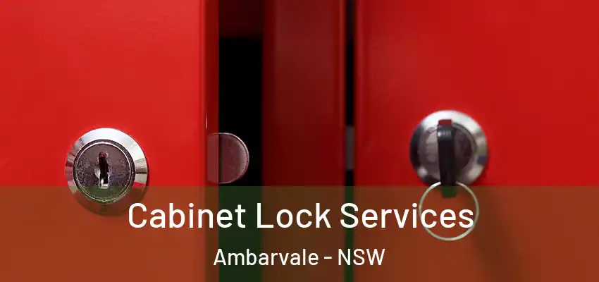 Cabinet Lock Services Ambarvale - NSW