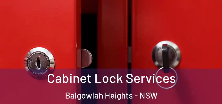 Cabinet Lock Services Balgowlah Heights - NSW