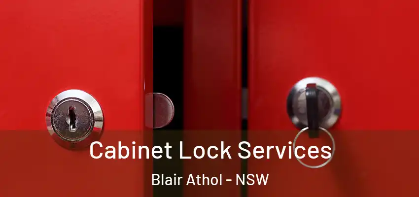 Cabinet Lock Services Blair Athol - NSW