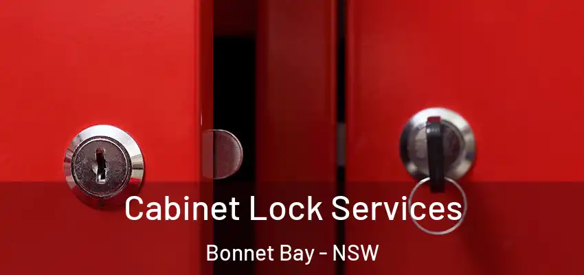 Cabinet Lock Services Bonnet Bay - NSW