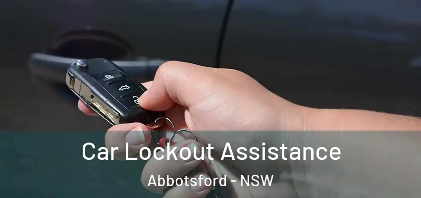 Car Lockout Assistance Abbotsford - NSW