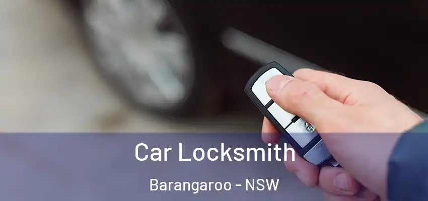 Car Locksmith Barangaroo - NSW