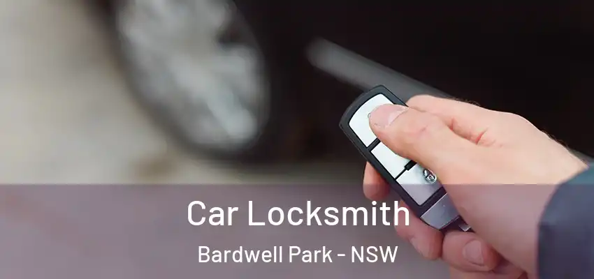 Car Locksmith Bardwell Park - NSW