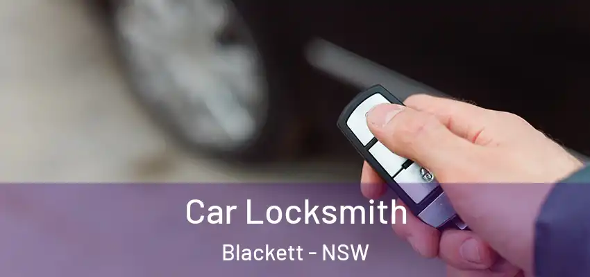 Car Locksmith Blackett - NSW