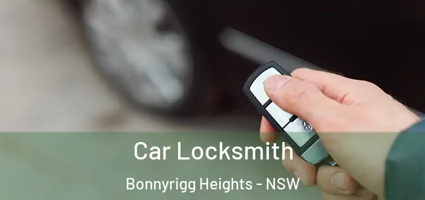 Car Locksmith Bonnyrigg Heights - NSW