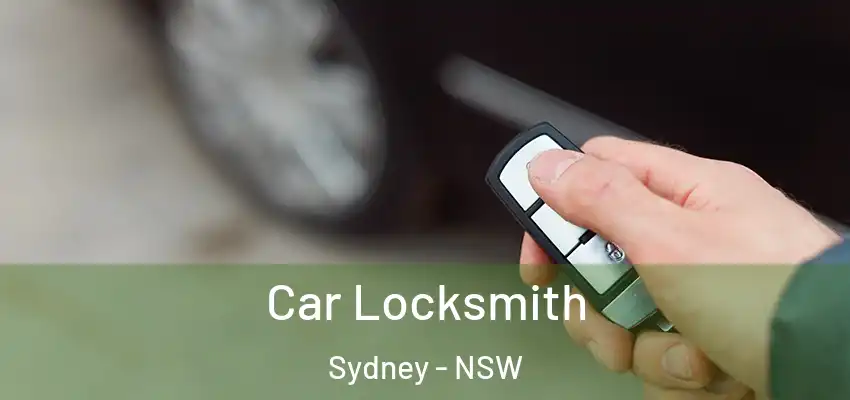 Car Locksmith Sydney - NSW