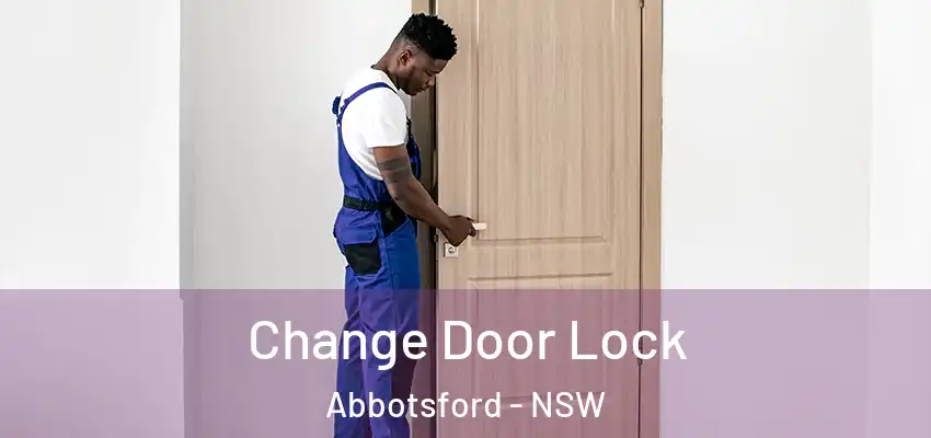 Change Door Lock Abbotsford - NSW