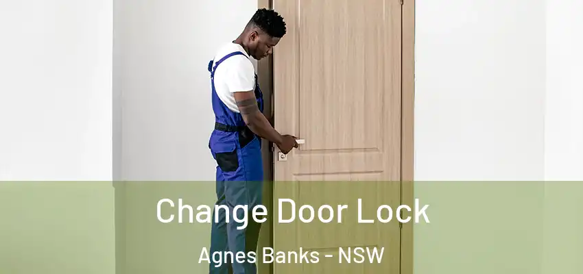 Change Door Lock Agnes Banks - NSW