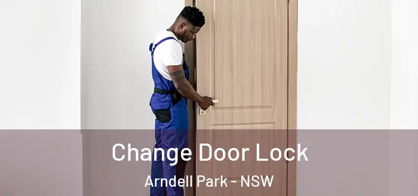 Change Door Lock Arndell Park - NSW