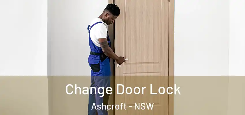 Change Door Lock Ashcroft - NSW