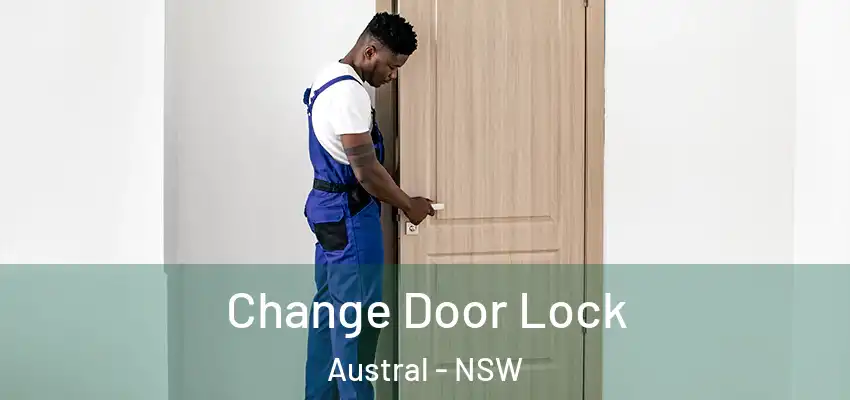 Change Door Lock Austral - NSW