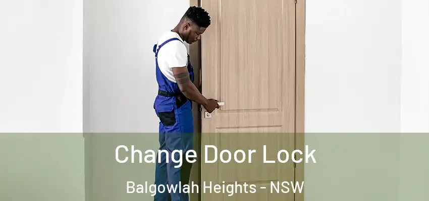 Change Door Lock Balgowlah Heights - NSW