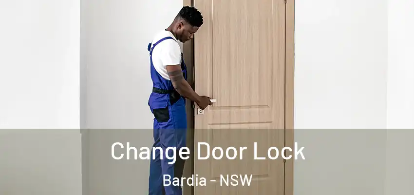Change Door Lock Bardia - NSW