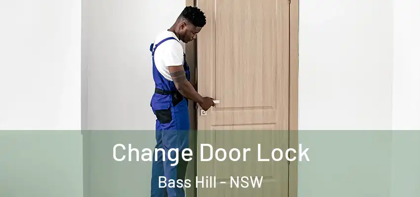 Change Door Lock Bass Hill - NSW