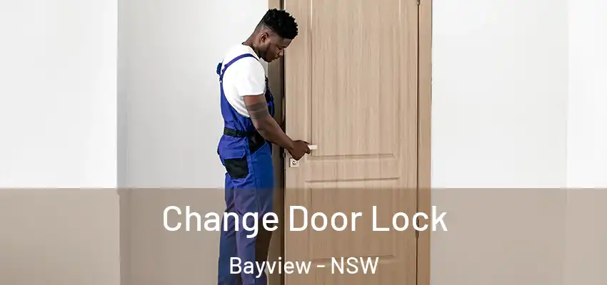 Change Door Lock Bayview - NSW