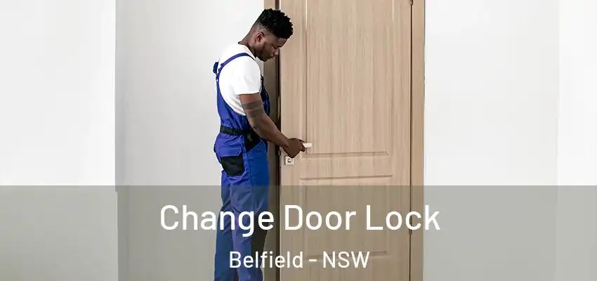 Change Door Lock Belfield - NSW