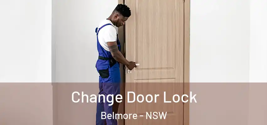 Change Door Lock Belmore - NSW