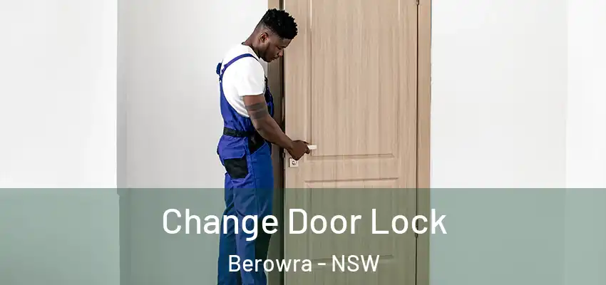 Change Door Lock Berowra - NSW