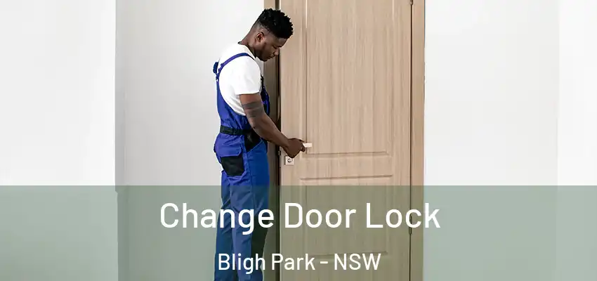 Change Door Lock Bligh Park - NSW
