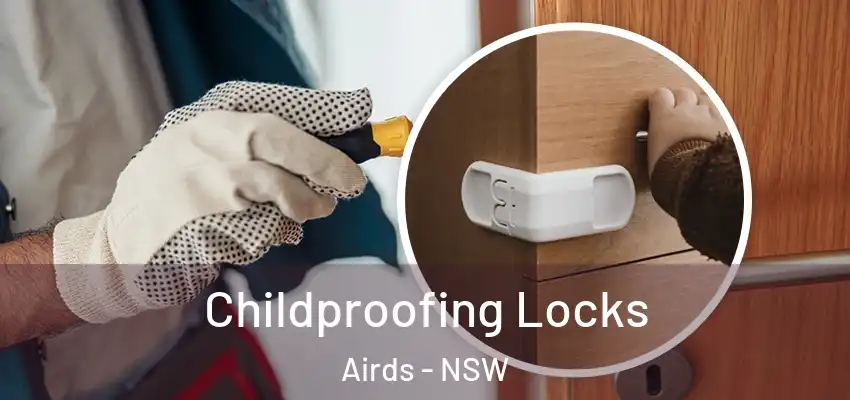  Childproofing Locks Airds - NSW
