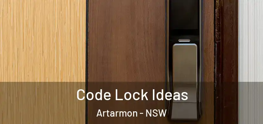 Code Lock Ideas Artarmon - NSW