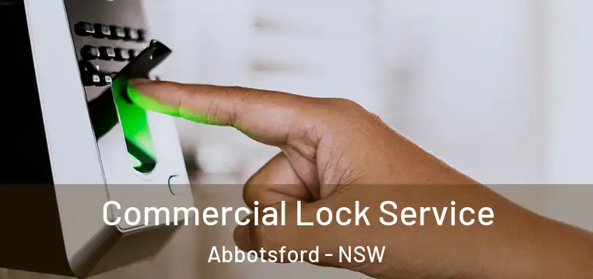Commercial Lock Service Abbotsford - NSW