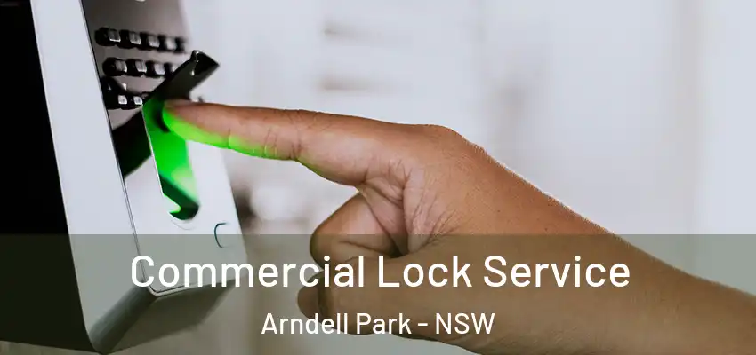 Commercial Lock Service Arndell Park - NSW