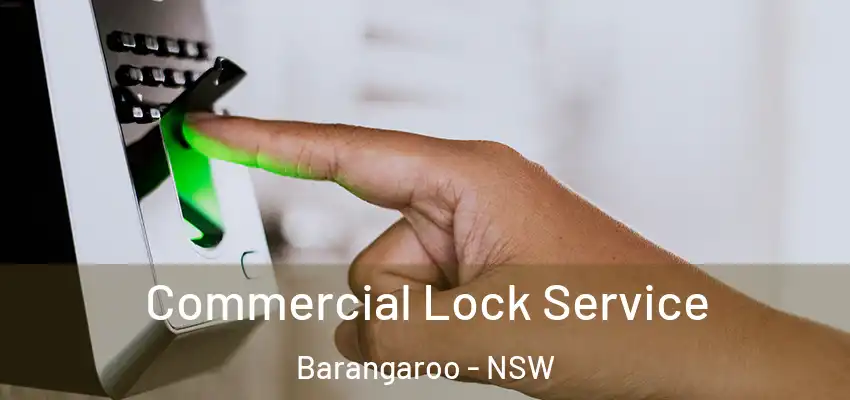 Commercial Lock Service Barangaroo - NSW