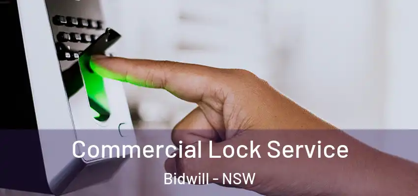 Commercial Lock Service Bidwill - NSW