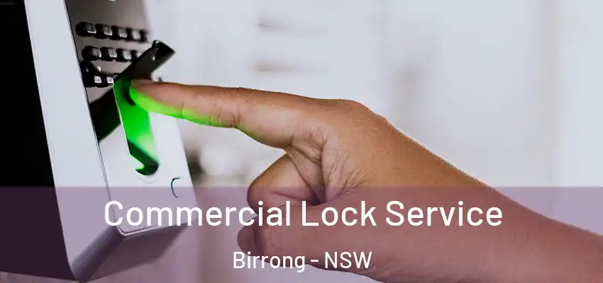 Commercial Lock Service Birrong - NSW