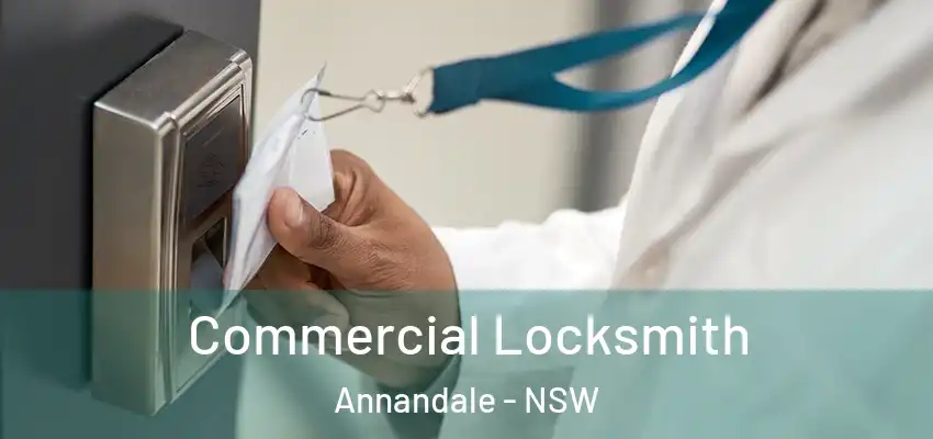 Commercial Locksmith Annandale - NSW
